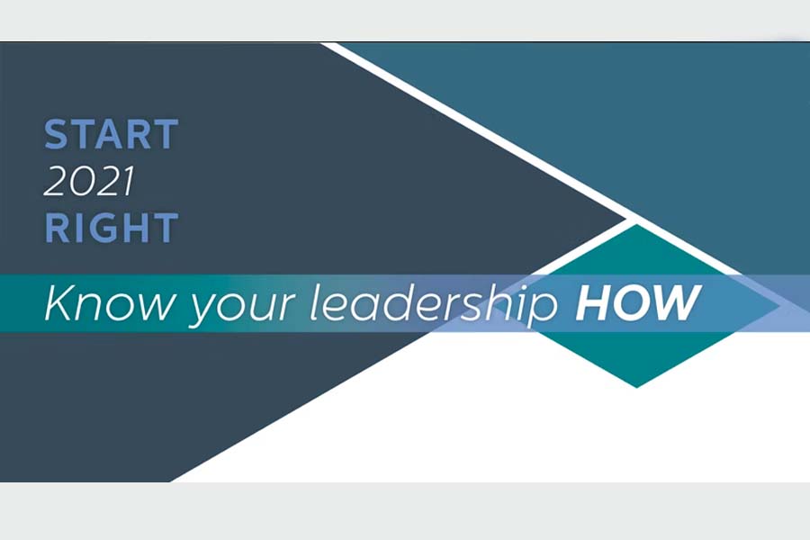 Start 2021 right: Know your leadership HOW