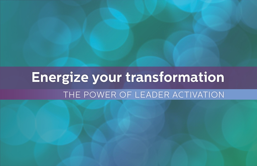 Graphic image for the Energize Your Transformation: The Power of Leader Activation webinar