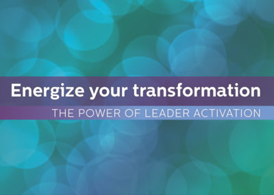 Energize Your Transformation: The Power of Leader Activation