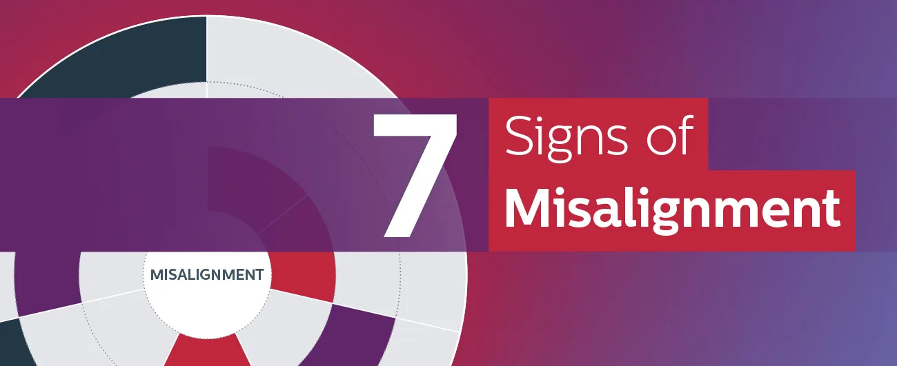 7 Signs of misalignment graphic