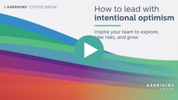 A video thumbnail titled "How to lead with intentional optimism: Inspire your team to explore, take risks, and grow" with colorful wave patterns and a play button in the center. Karrikins Group branding appears on the image.